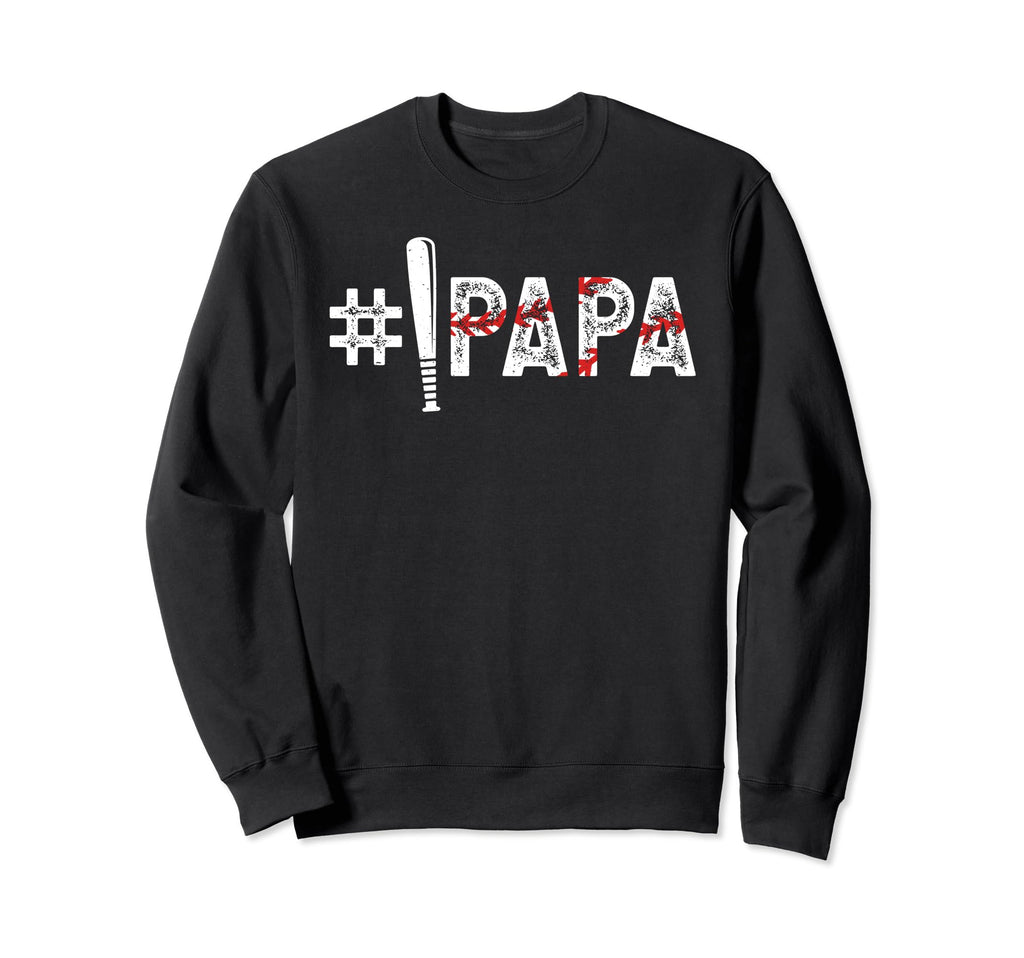 1 Papa Baseball Papa Baseball Player Papa Sweatshirt - Graphic Print Unisex - T-Shirt, Sweatshirt, Hoodie