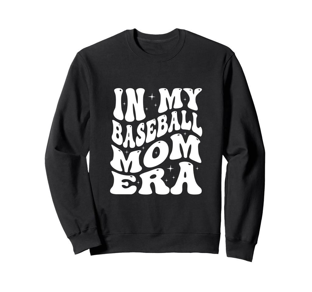 My Baseball Mom Era Sweatshirt - Trendy Graphic for Adults - T-Shirt, Sweatshirt, Hoodie