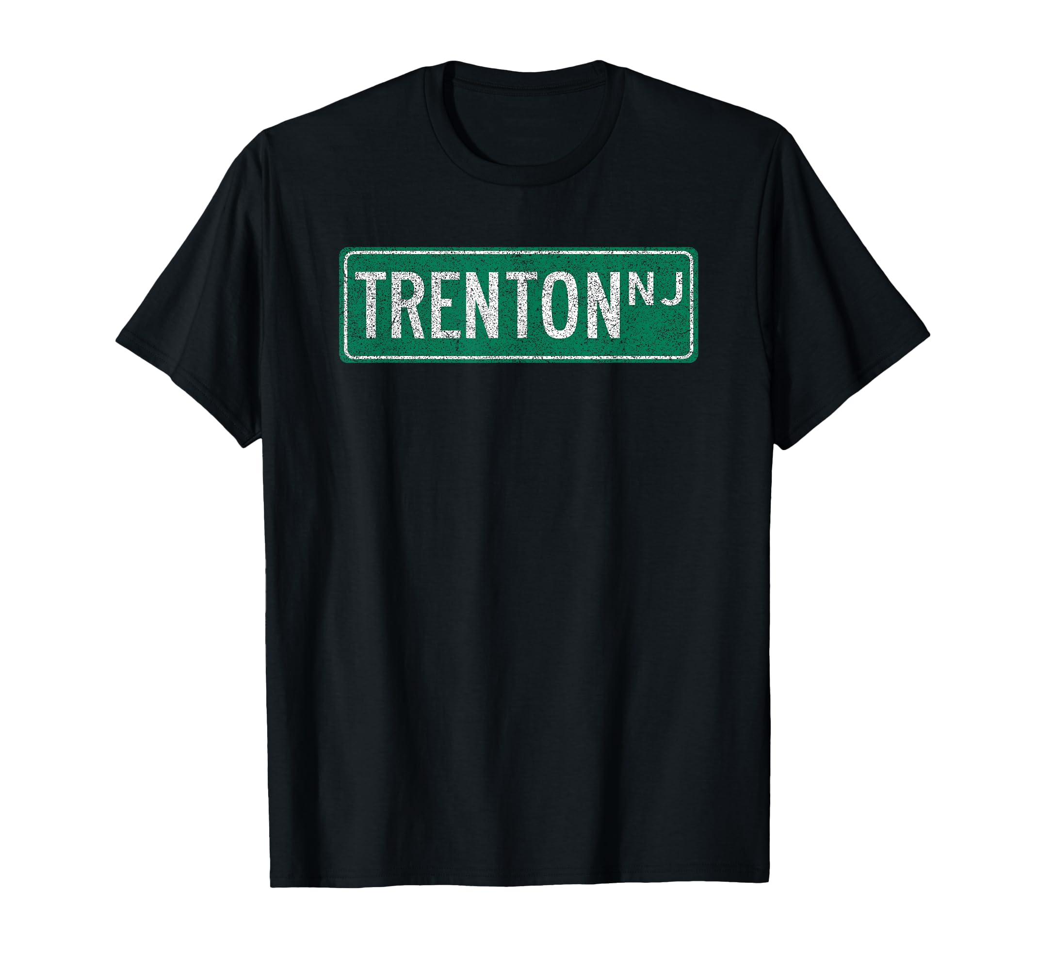 Trenton Nj Street Sign T-Shirt - Fun Novelty Design for Adults - T-Shirt, Sweatshirt, Hoodie