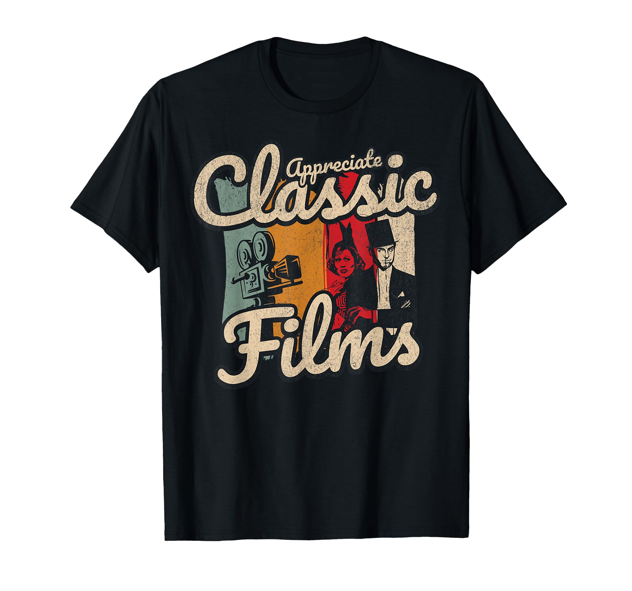 Appreciate Films Distressed T-Shirt - Fun Novelty Design Men Women - T-Shirt, Sweatshirt, Hoodie
