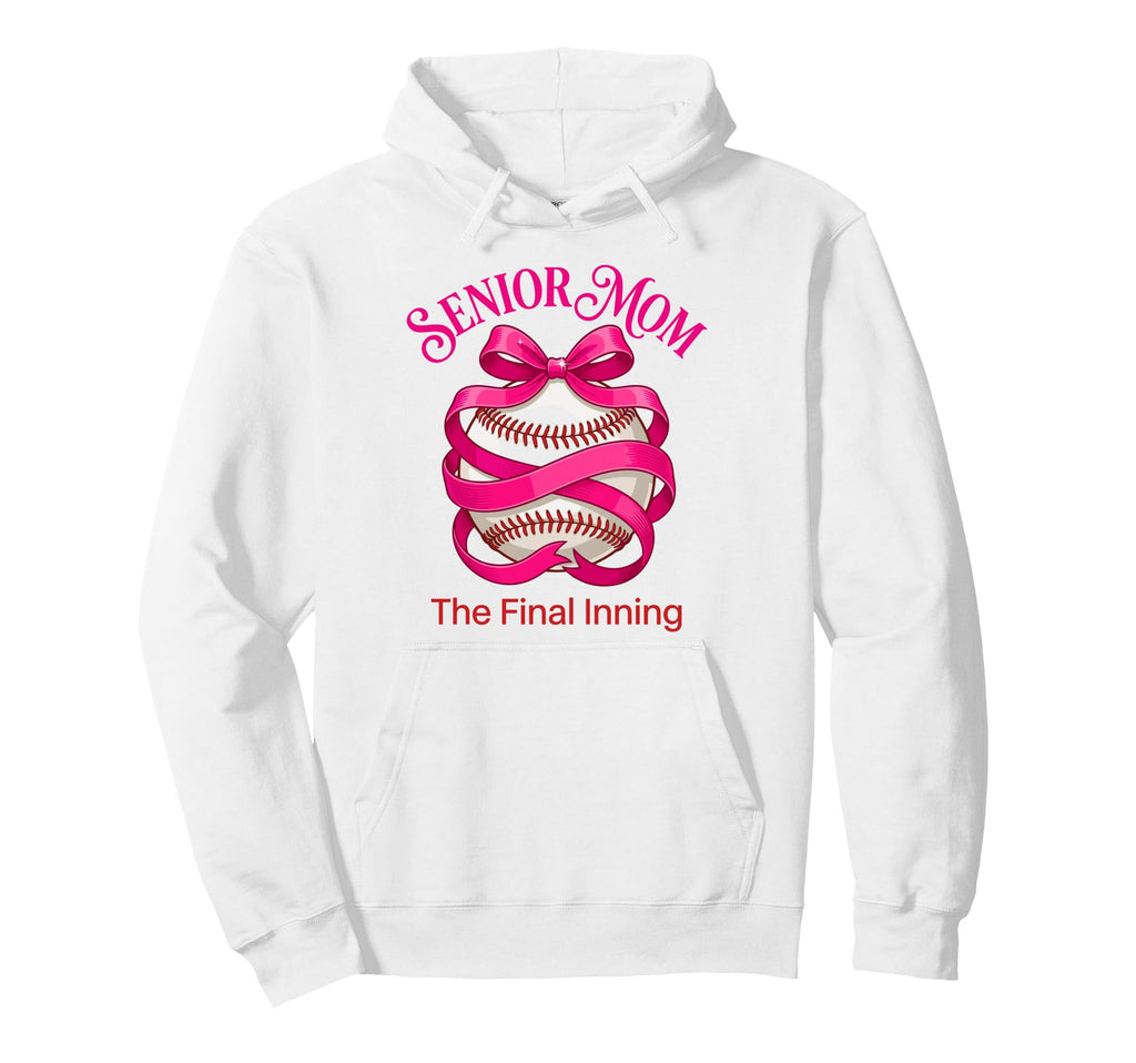 Baseball Senior Mom 2026 Final Hoodie - Casual Everyday Wear for Adults - T-Shirt, Sweatshirt, Hoodie