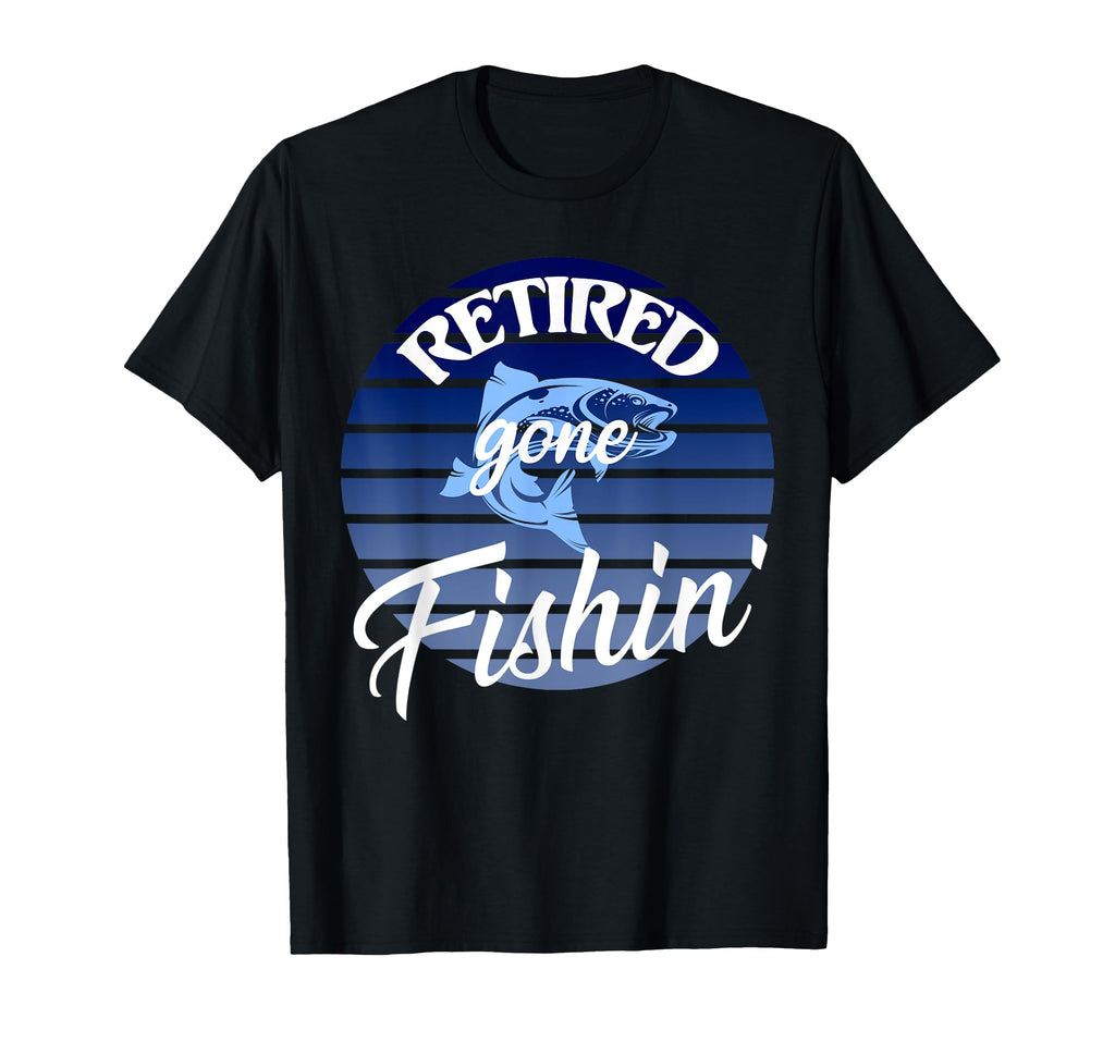 Retired Gone Fishin Stripe Fisherman T-Shirt - Custom Art Print Unisex - T-Shirt, Sweatshirt, Hoodie