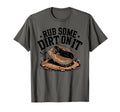 Mens Womens Rub Some Dirt It Baseball T-Shirt - Streetwear Style Men Women - T-Shirt, Sweatshirt, Hoodie