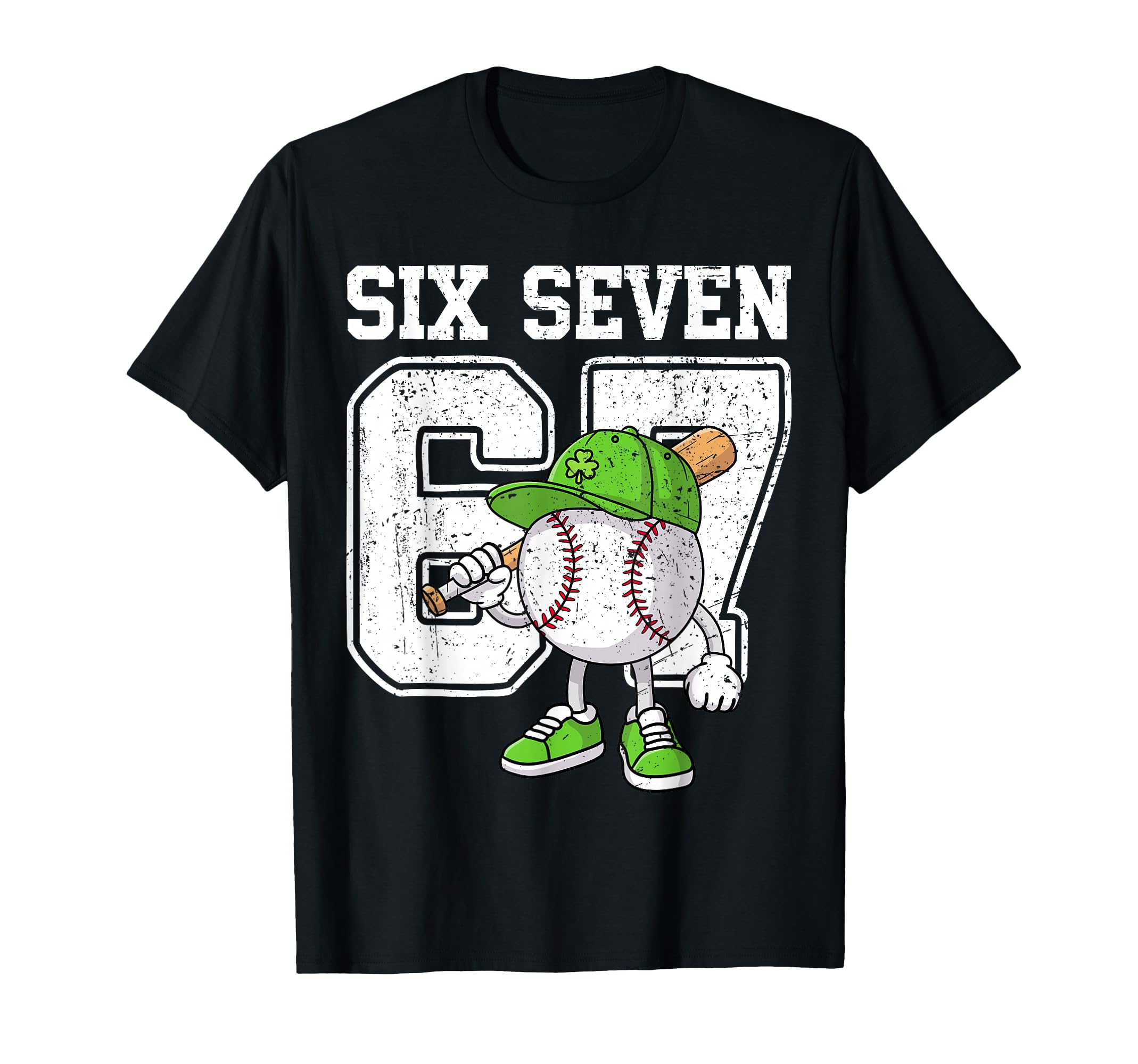 St Patricks Day 67 Six Seven T-Shirt - Streetwear Style for Adults - T-Shirt, Sweatshirt, Hoodie