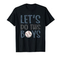 Lets Do This Cheering Baseball Mom T-Shirt - Unique Graphic Men Women - T-Shirt, Sweatshirt, Hoodie