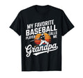 My Favorite Baseball Player Calls Me T-Shirt - Streetwear Style Unisex - T-Shirt, Sweatshirt, Hoodie