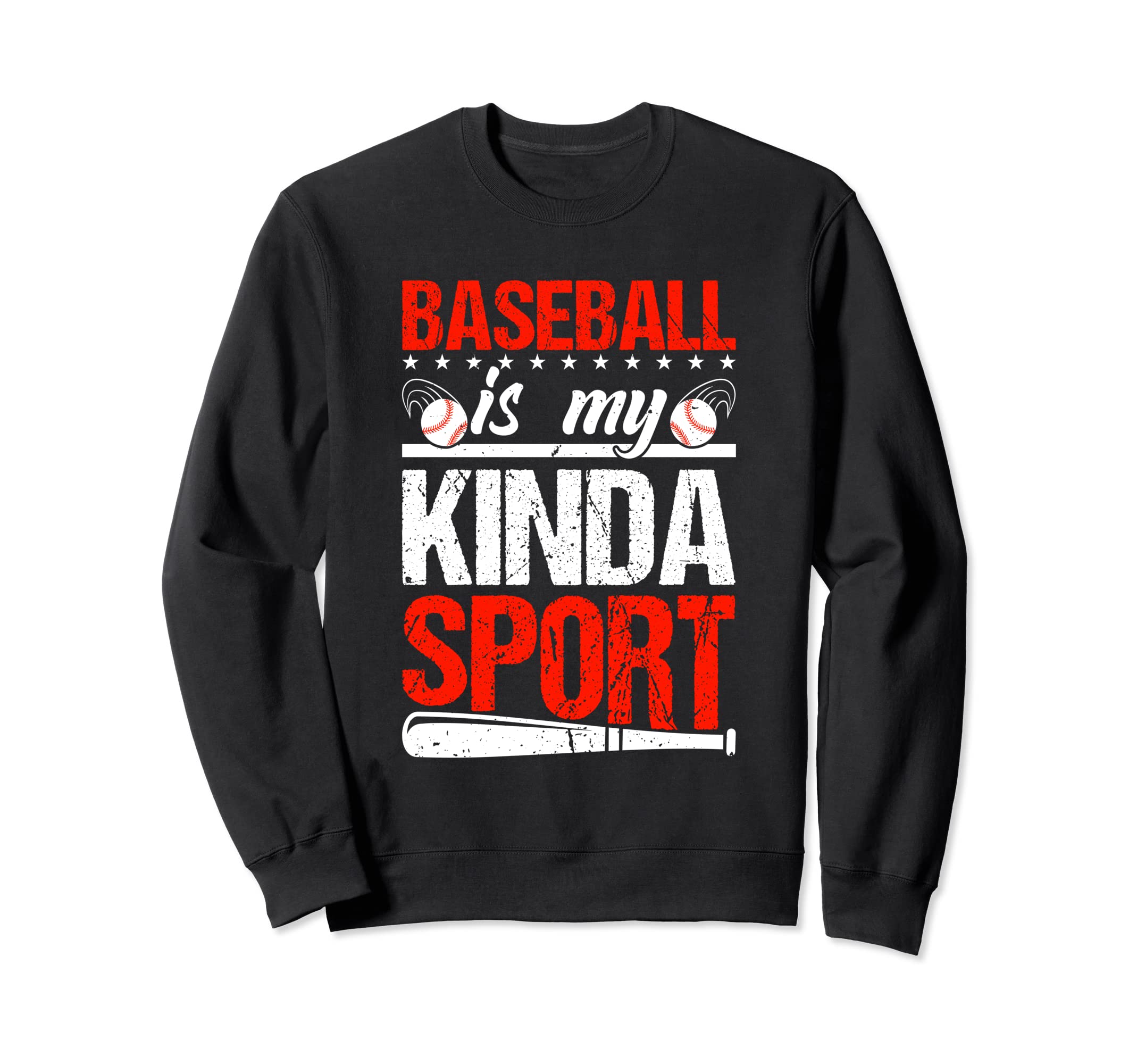 Baseball Is My Kinda Sport Sweatshirt - Streetwear Style for Adults - T-Shirt, Sweatshirt, Hoodie