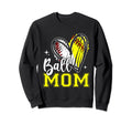 Ball Mom Heart Baseball Sweatshirt - Casual Everyday Wear Men Women - T-Shirt, Sweatshirt, Hoodie