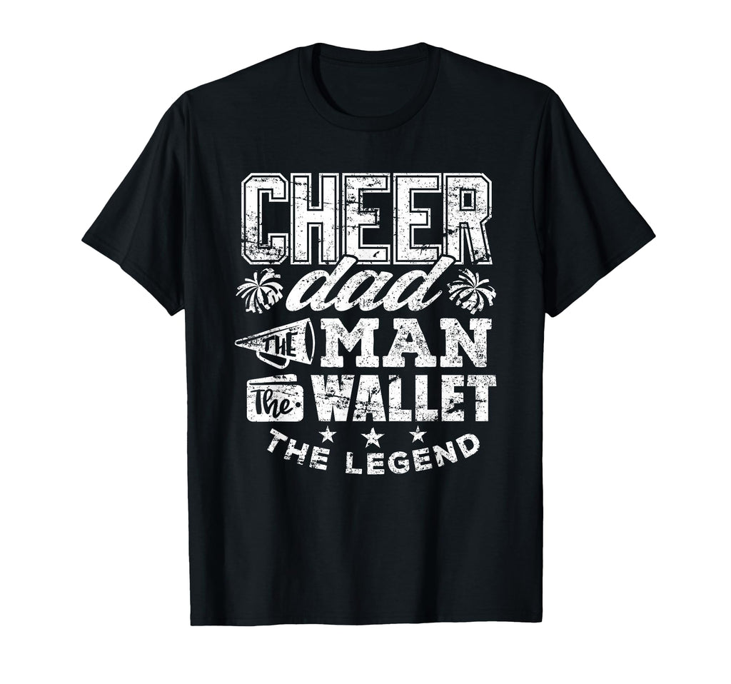 Cheerleader Dad Wallet Legend Funny T-Shirt - Streetwear Style for Adults - T-Shirt, Sweatshirt, Hoodie