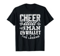 Cheerleader Dad Wallet Legend Funny T-Shirt - Streetwear Style for Adults - T-Shirt, Sweatshirt, Hoodie