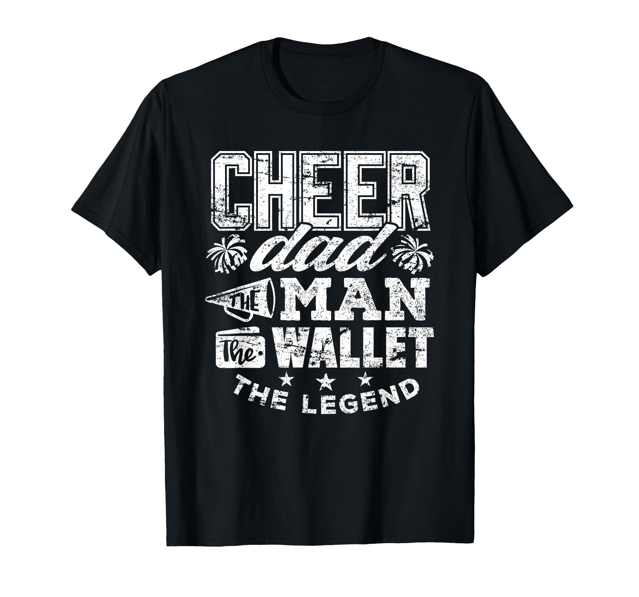 Cheerleader Dad Wallet Legend Funny T-Shirt - Streetwear Style for Adults - T-Shirt, Sweatshirt, Hoodie