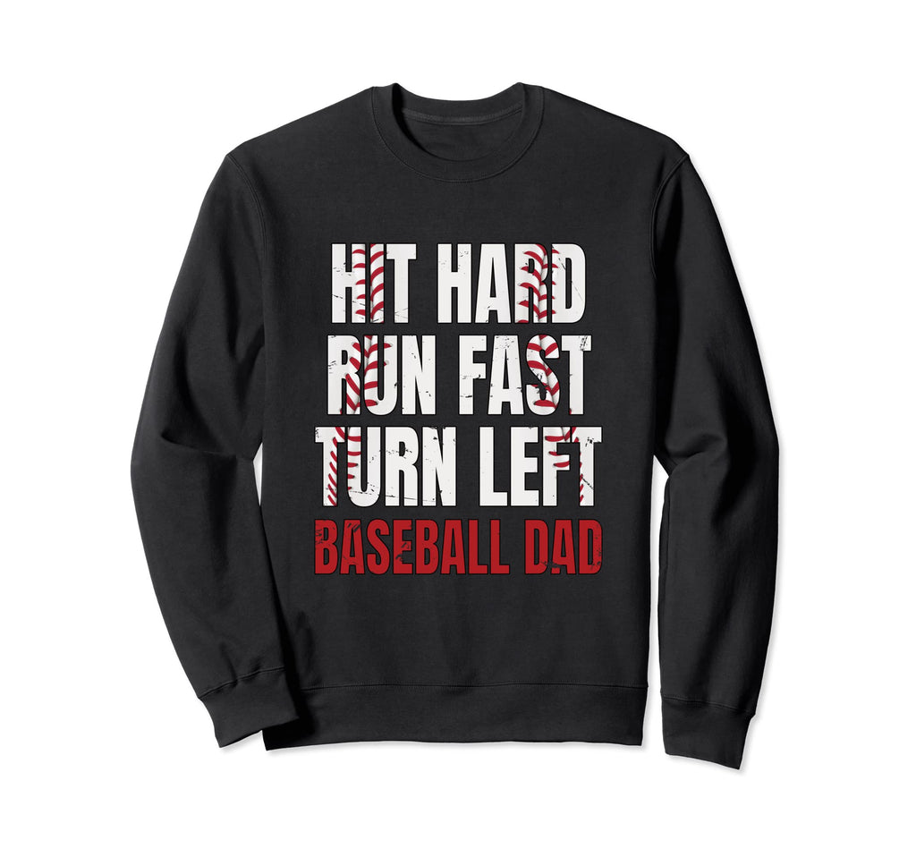 Hit Hard Run Fast Turn Left Funny Sweatshirt - Graphic Print Unisex - T-Shirt, Sweatshirt, Hoodie