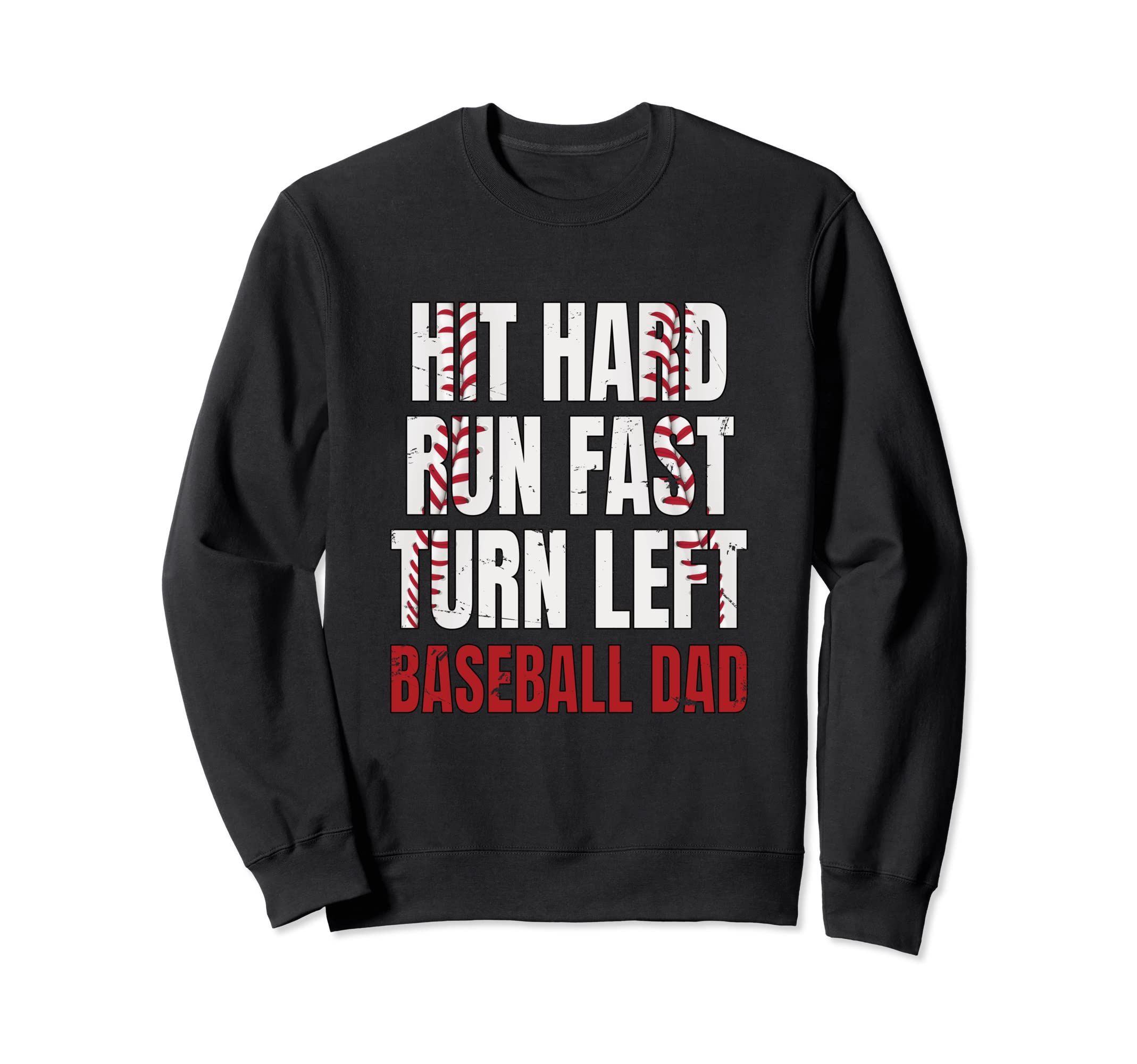 Hit Hard Run Fast Turn Left Funny Sweatshirt - Graphic Print Unisex - T-Shirt, Sweatshirt, Hoodie