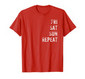 Friday Saturday Sunday Repeat T-Shirt - Custom Art Print Men Women - T-Shirt, Sweatshirt, Hoodie
