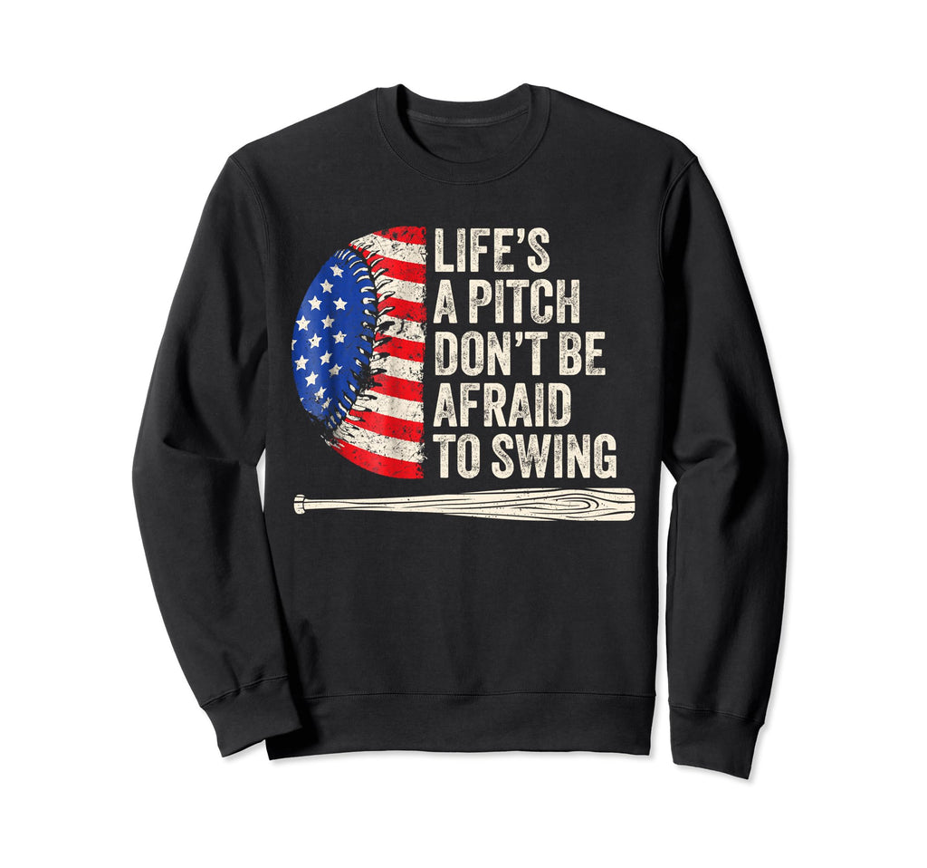 Lifes Pitch Dont Be Afraid To Sweatshirt - Custom Art Print Men Women - T-Shirt, Sweatshirt, Hoodie