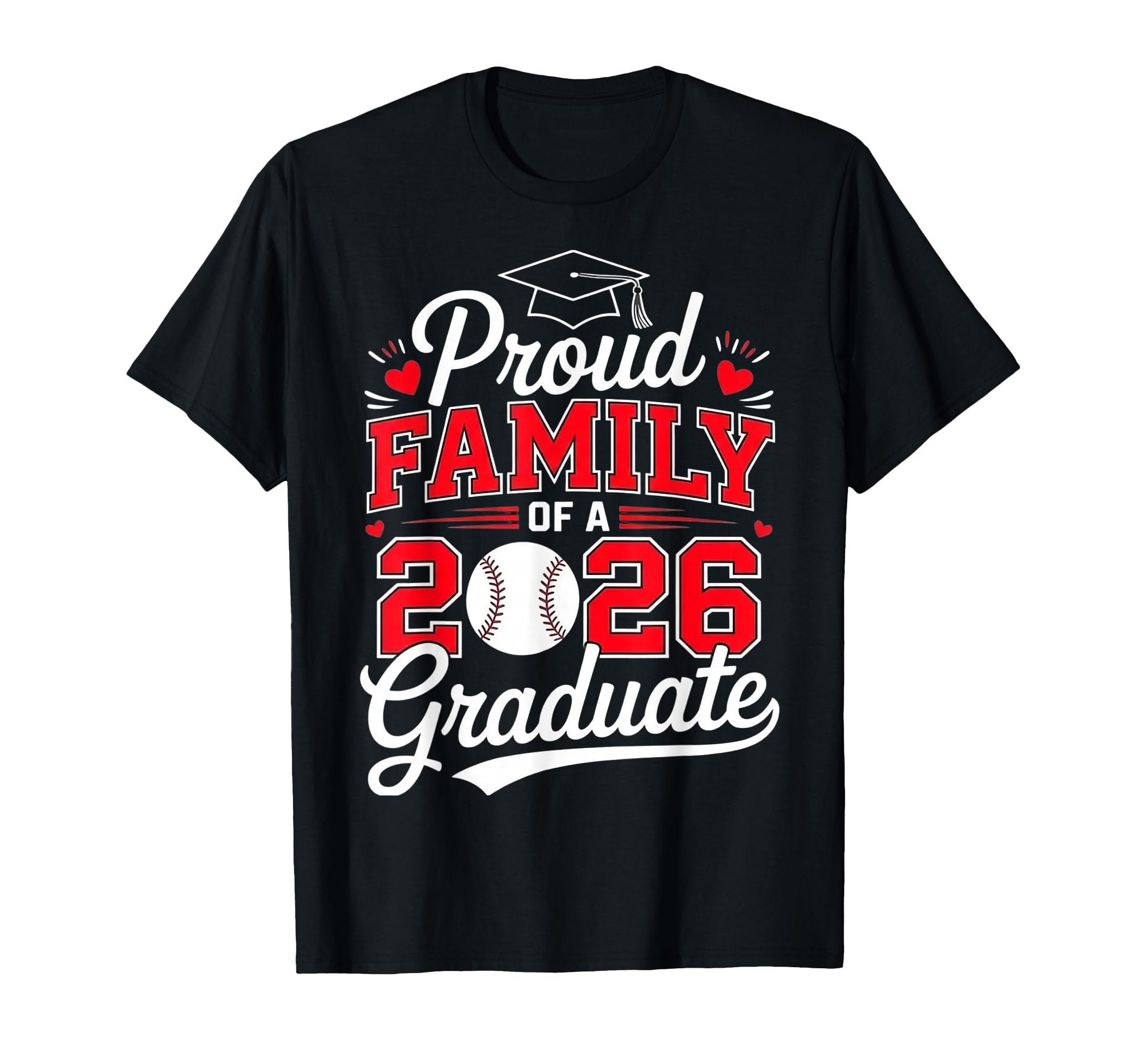 Proud Family Class 2026 Graduate Baseball T-Shirt - Novelty Apparel Unisex - T-Shirt, Sweatshirt, Hoodie