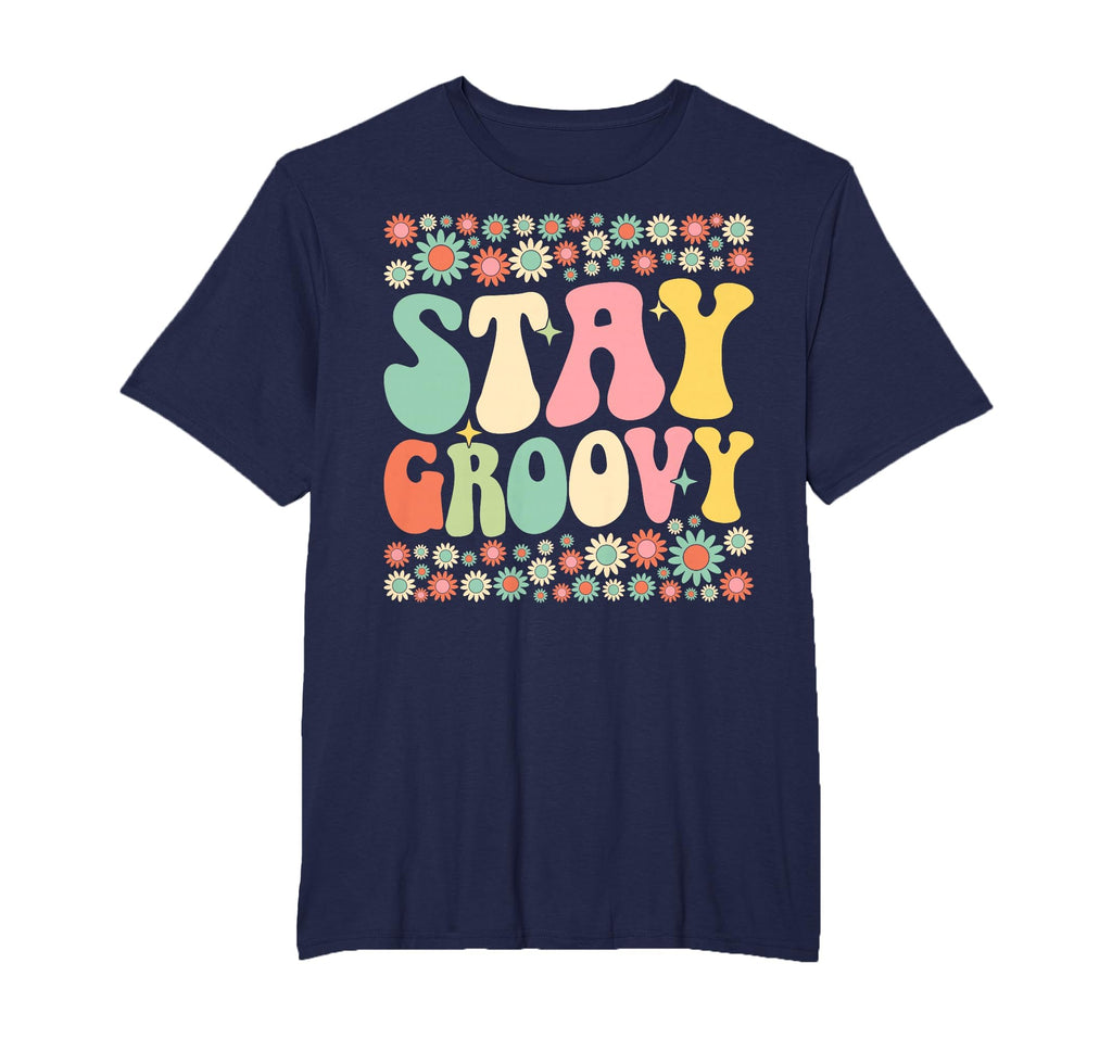 Stay Groovy Flower Power 60S 70S T-Shirt - Custom Art Print for Adults - T-Shirt, Sweatshirt, Hoodie