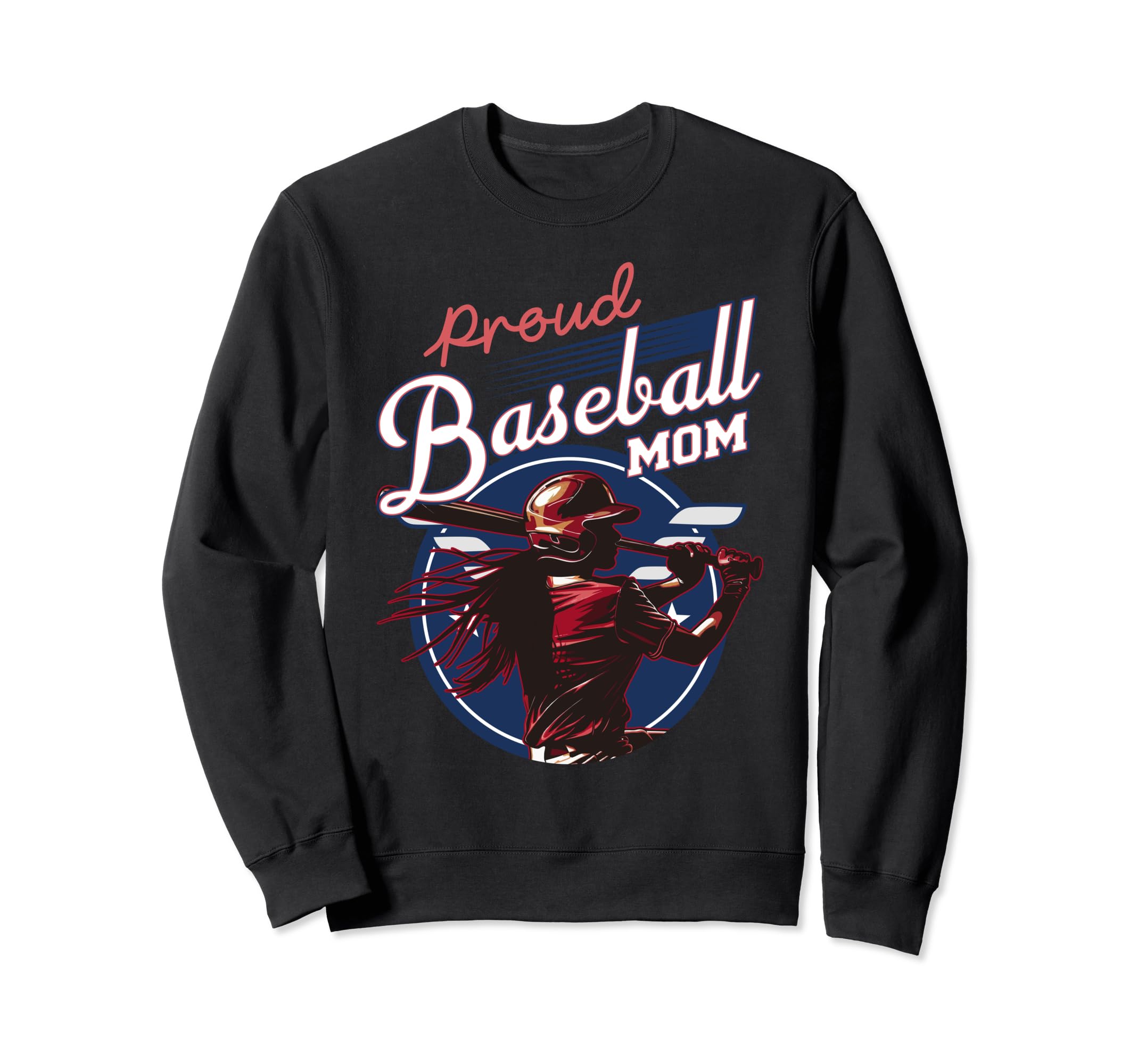 Proud Baseball Mom Sports Parent Sweatshirt - Novelty Apparel for Adults - T-Shirt, Sweatshirt, Hoodie