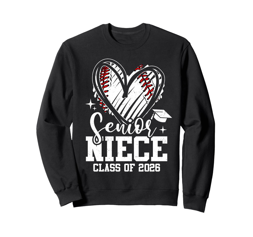 Senior Niece Class 2026 Baseball Sweatshirt - Novelty Apparel Unisex - T-Shirt, Sweatshirt, Hoodie
