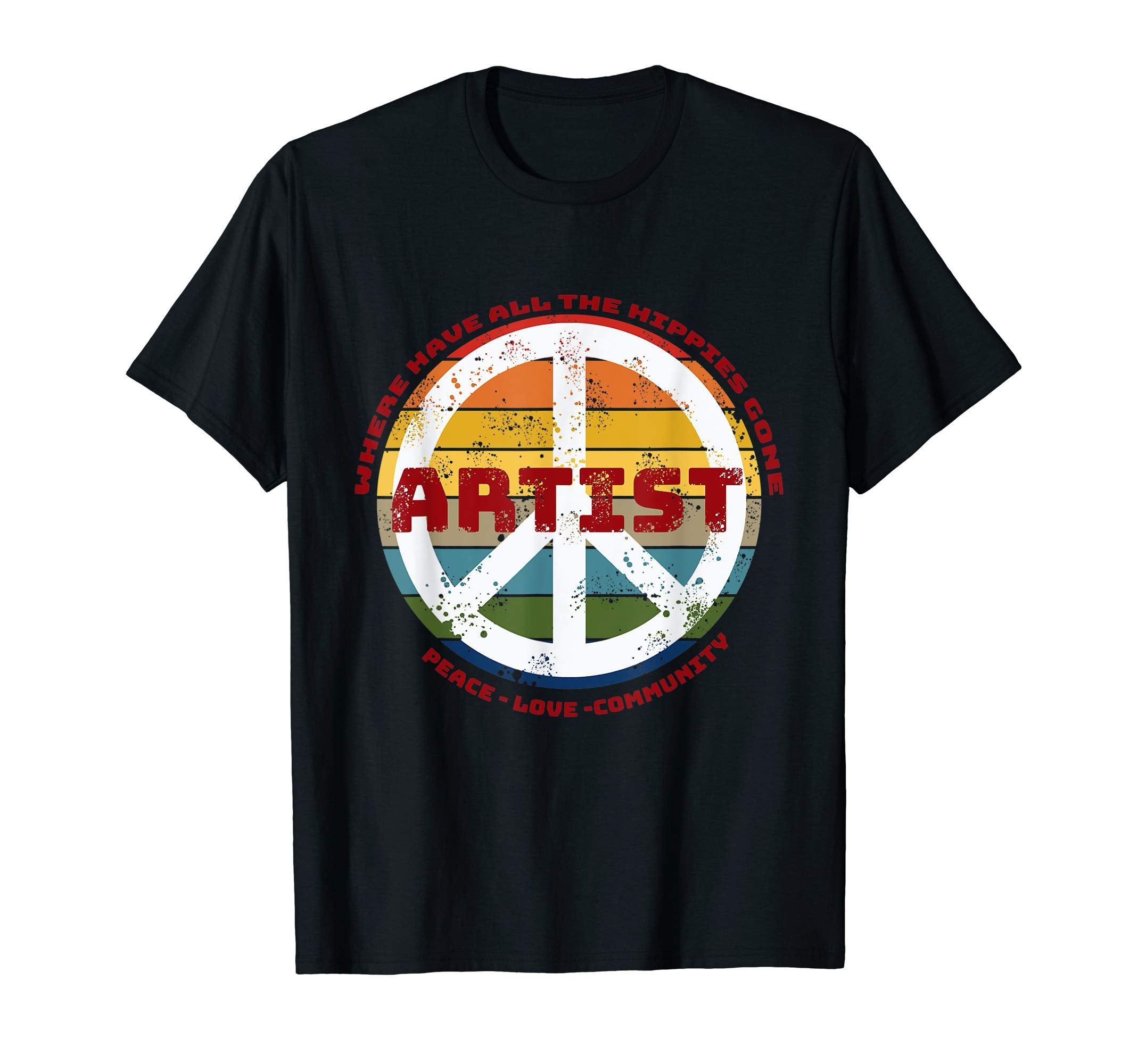 Where Have All Hippies Gone Artist T-Shirt - Minimalist Print for Adults - T-Shirt, Sweatshirt, Hoodie