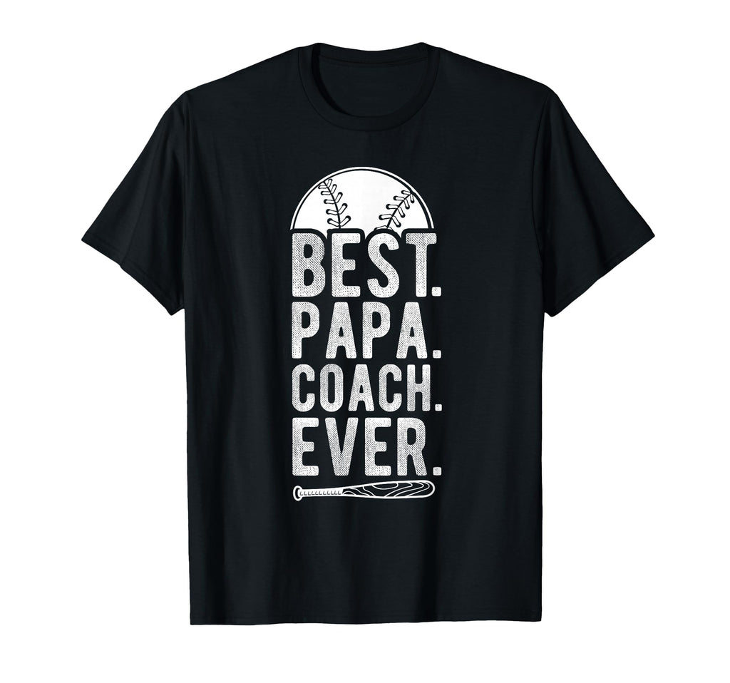 Best Papa Coach Ever Baseball Papa T-Shirt - Minimalist Print Men Women - T-Shirt, Sweatshirt, Hoodie