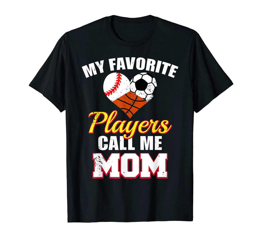 My Favorite Players Call Me Mom T-Shirt - Minimalist Print for Adults - T-Shirt, Sweatshirt, Hoodie