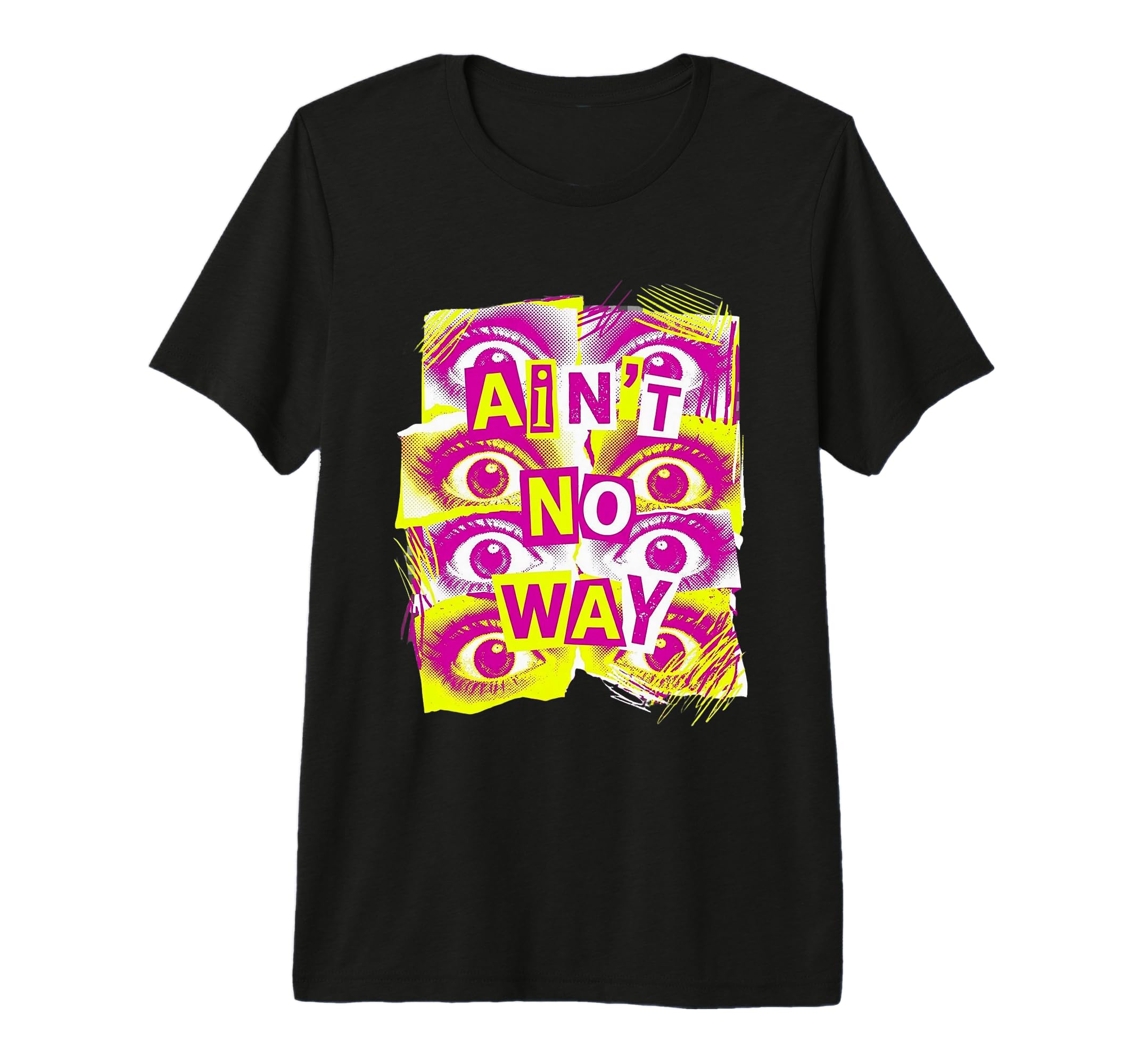 Aint No Way Staring Eyes 90S Pop Punk T-Shirt - Unique Graphic Men Women - T-Shirt, Sweatshirt, Hoodie