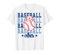 Baseball Vibes Baseball Mom Baseball Fan T-Shirt - Aesthetic Graphic Unisex - T-Shirt, Sweatshirt, Hoodie
