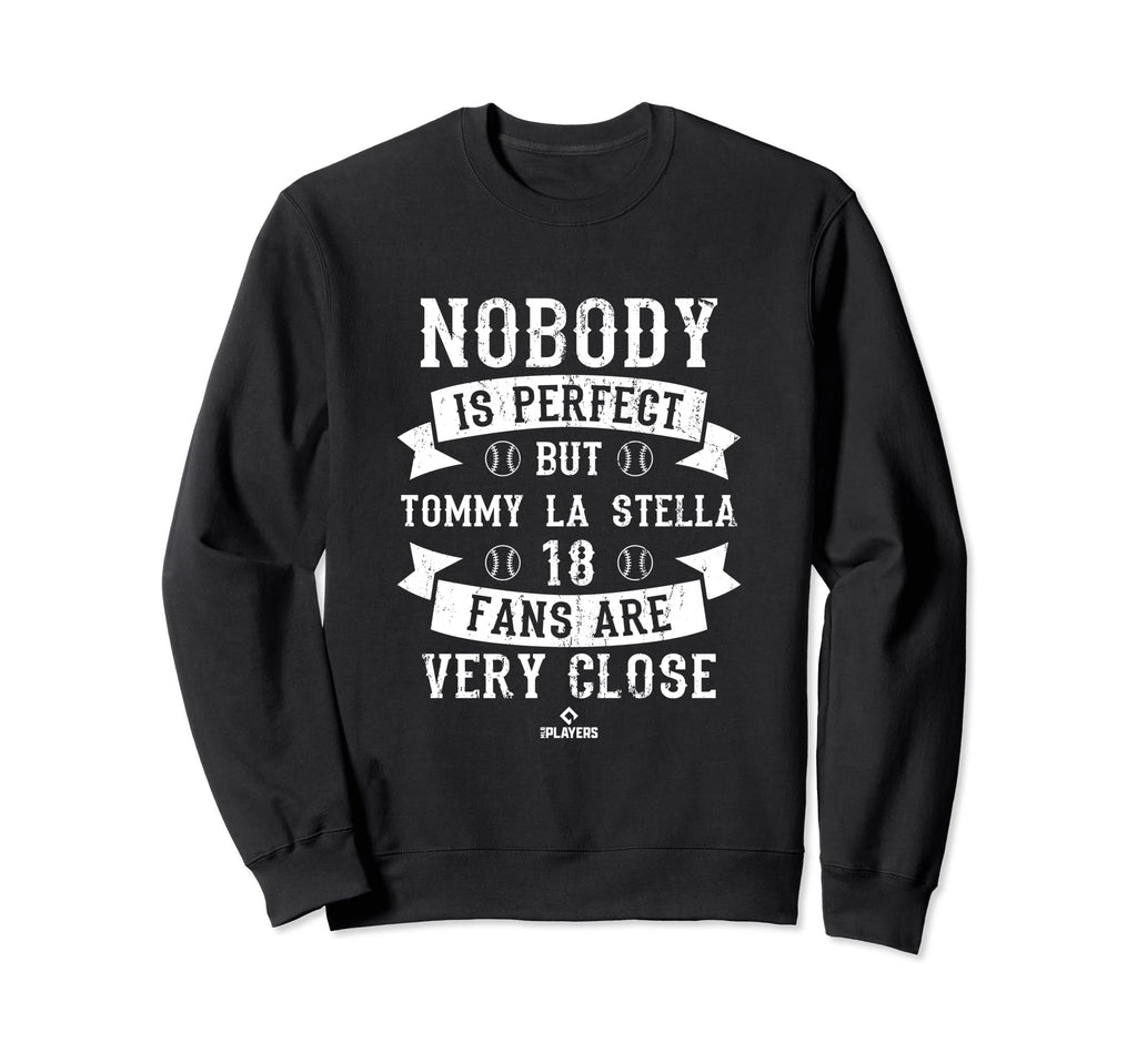 Nobody Is Tommy La Stella Sweatshirt - Fun Novelty Design Men Women - T-Shirt, Sweatshirt, Hoodie