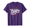 Quite Crying Rub Dirt It No Crying T-Shirt - Graphic Print Men Women - T-Shirt, Sweatshirt, Hoodie