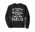 My Favorite Baseball Player Calls Me Sweatshirt - Unique Graphic Men Women - T-Shirt, Sweatshirt, Hoodie