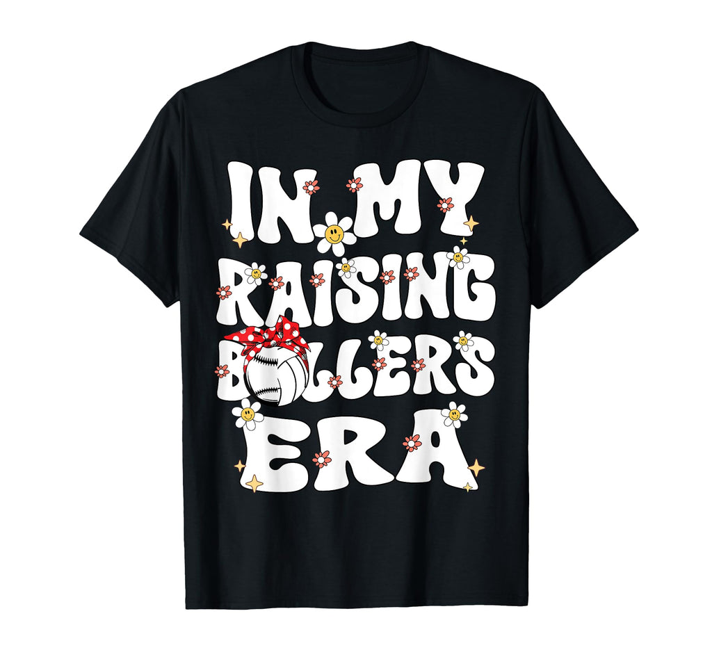 My Raising Ballers Era Baseball T-Shirt - Casual Everyday Wear Men Women - T-Shirt, Sweatshirt, Hoodie