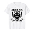 Thats My Brother Out There Baseball Big Bro T-Shirt - Graphic Print Unisex - T-Shirt, Sweatshirt, Hoodie