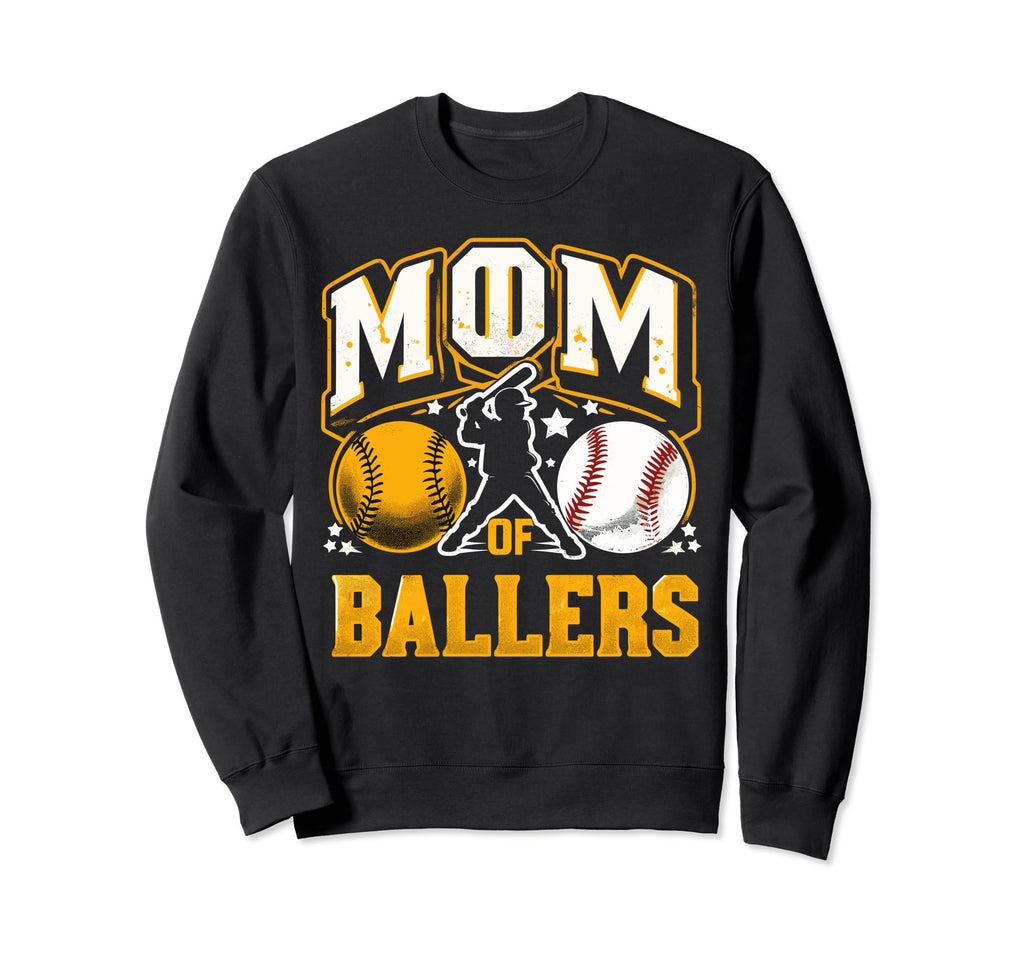 Mom Ballers Mom Baseball And Softball Sweatshirt - Streetwear Style Unisex - T-Shirt, Sweatshirt, Hoodie