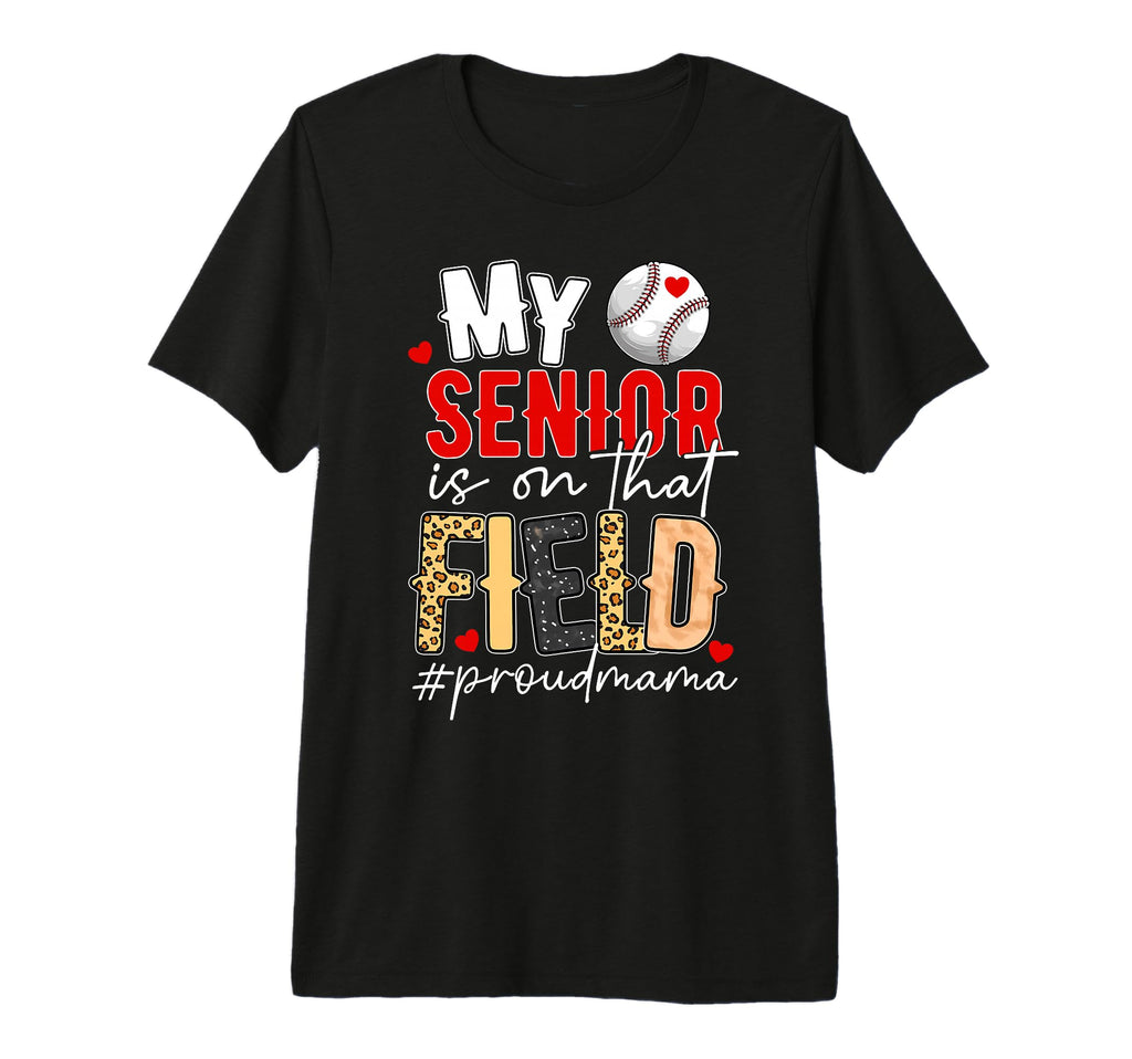 Proud Baseball Senior Mama Baseball T-Shirt - Aesthetic Graphic Men Women - T-Shirt, Sweatshirt, Hoodie
