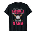 My Favorite Baseball Player Calls Me T-Shirt - Fun Novelty Design Unisex - T-Shirt, Sweatshirt, Hoodie