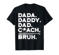 Fathers Day Dada Daddy Dad Coach Bruh T-Shirt - Graphic Print for Adults - T-Shirt, Sweatshirt, Hoodie