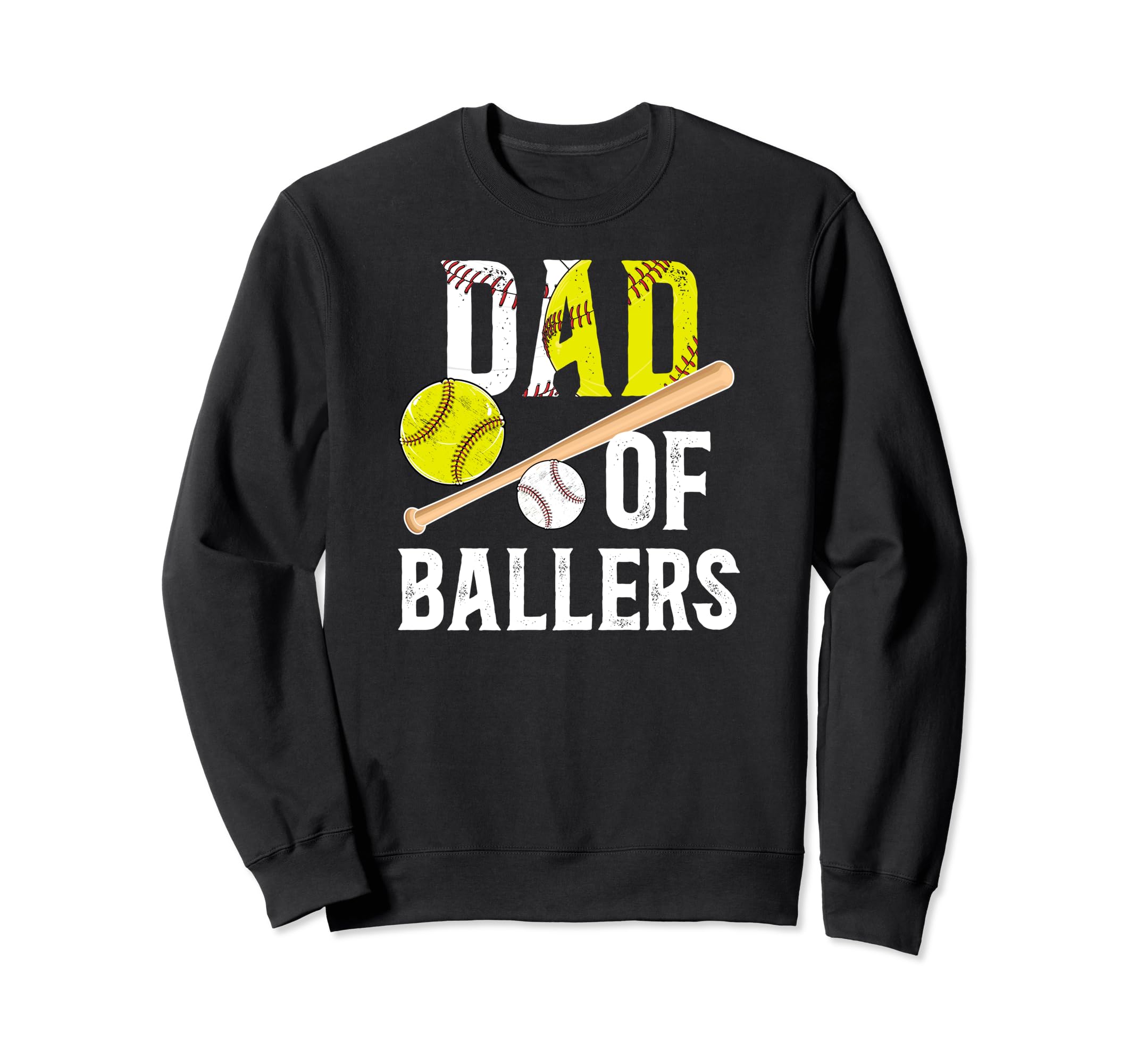 Dad Ballers Proud Softball Baseball Sweatshirt - Custom Art Print Unisex - T-Shirt, Sweatshirt, Hoodie