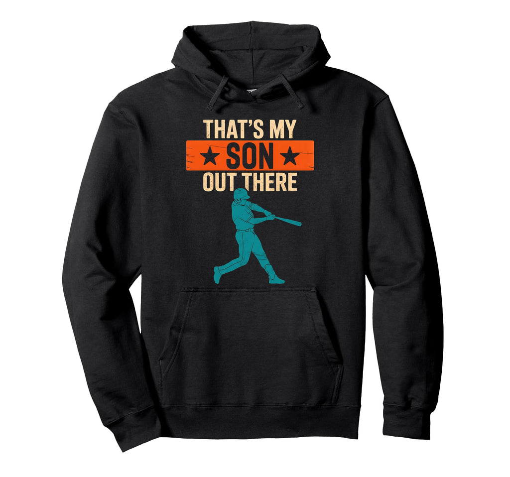 Thats My Son Out There Baseball Hoodie - Minimalist Print for Adults - T-Shirt, Sweatshirt, Hoodie