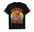 Howdy Putos Funny Cowboy Cactus Sunset T-Shirt - Trendy Graphic Unisex - T-Shirt, Sweatshirt, Hoodie