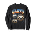 Sloth 80S Funny Sloth Animal 90S Sweatshirt - Custom Art Print Unisex - T-Shirt, Sweatshirt, Hoodie