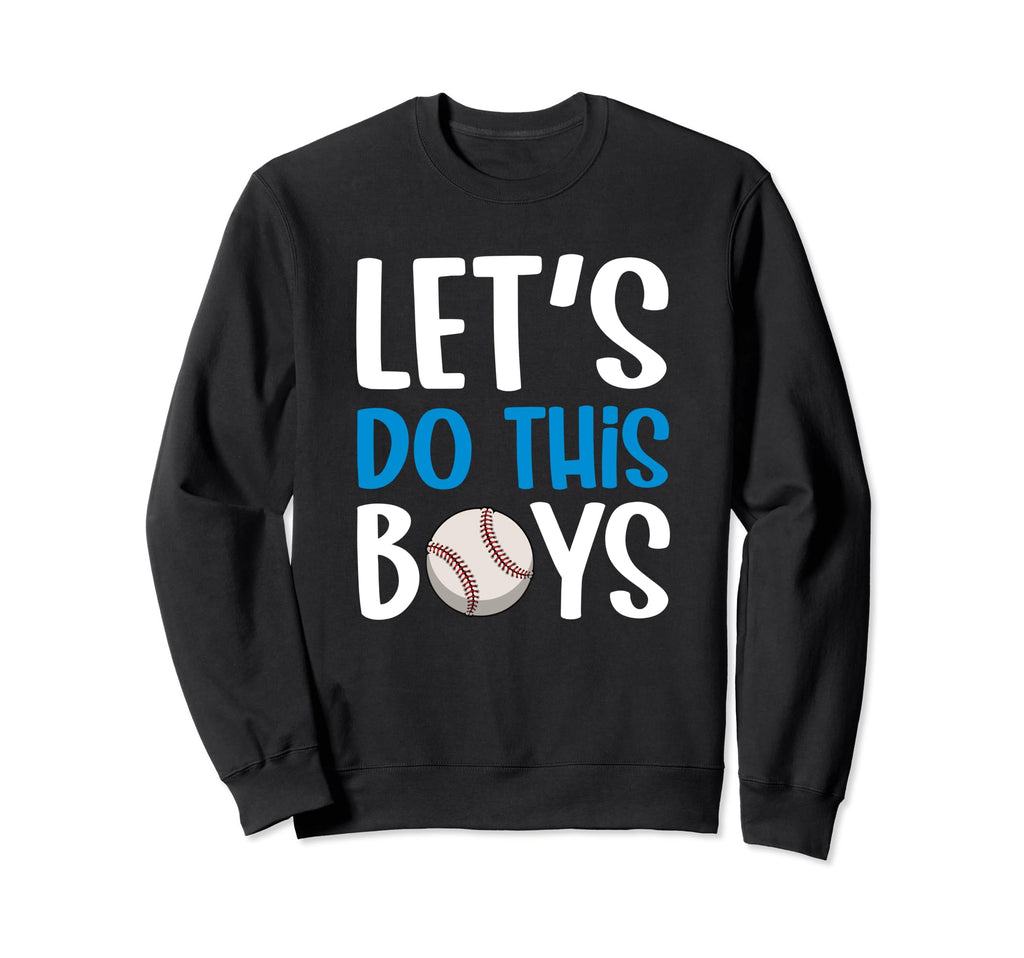 Baseball Mom Lets Do This Sweatshirt - Aesthetic Graphic for Adults - T-Shirt, Sweatshirt, Hoodie