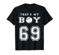 Thats My Baseball 69 Jersey Number Mom Dad T-Shirt - Unique Graphic Unisex - T-Shirt, Sweatshirt, Hoodie