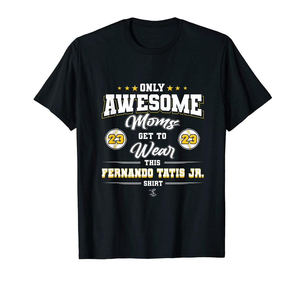 Fernando Tatis Jr Awesome Moms T-Shirt - Custom Art Print Unisex - T-Shirt, Sweatshirt, Hoodie