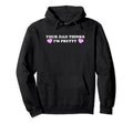 Your Dad Thinks Im Pretty Funny Y2K Hoodie - Minimalist Print Unisex - T-Shirt, Sweatshirt, Hoodie