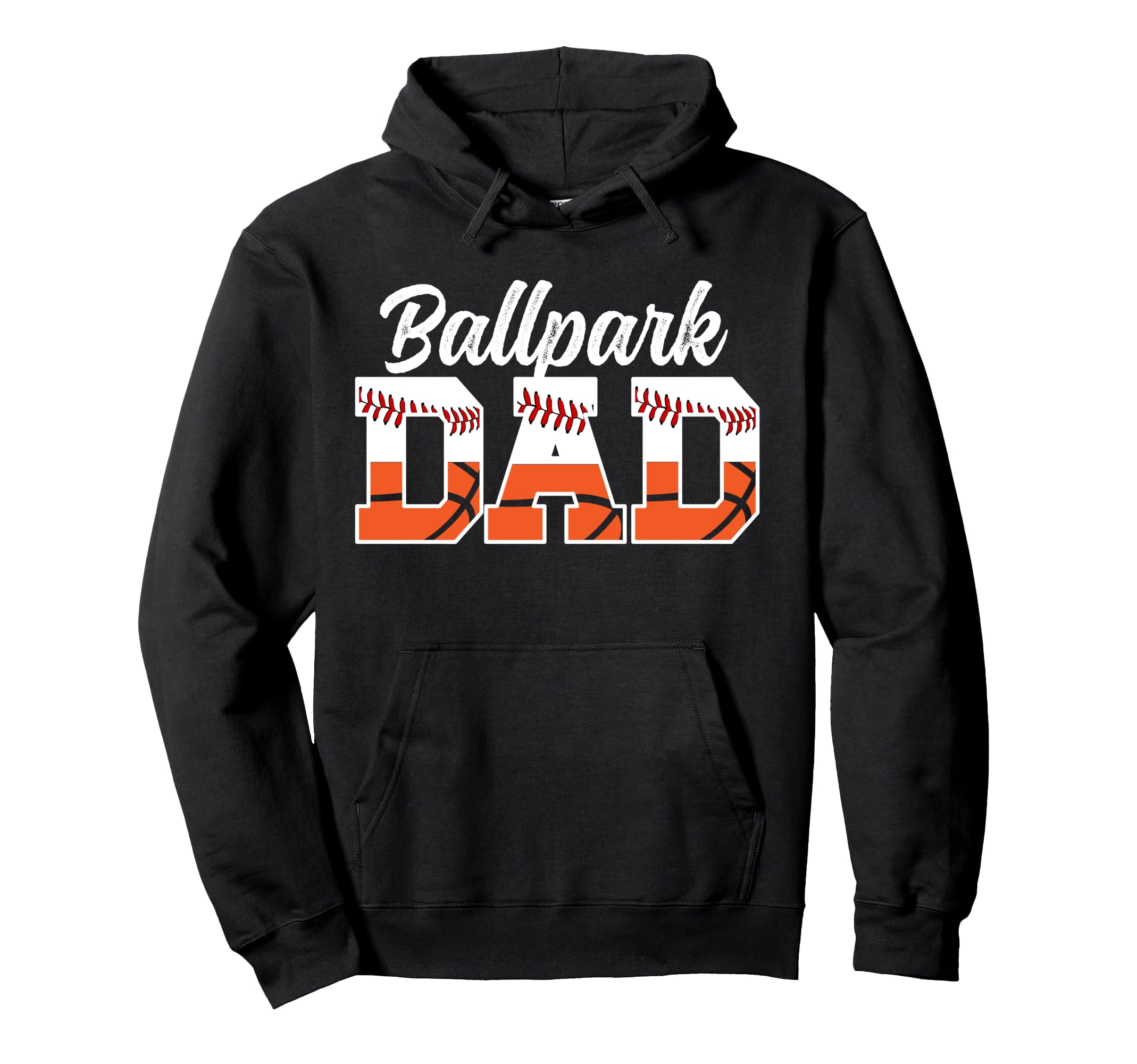 Ballpark Dad Baseball Basketball Dad Hoodie - Casual Everyday Wear Unisex - T-Shirt, Sweatshirt, Hoodie