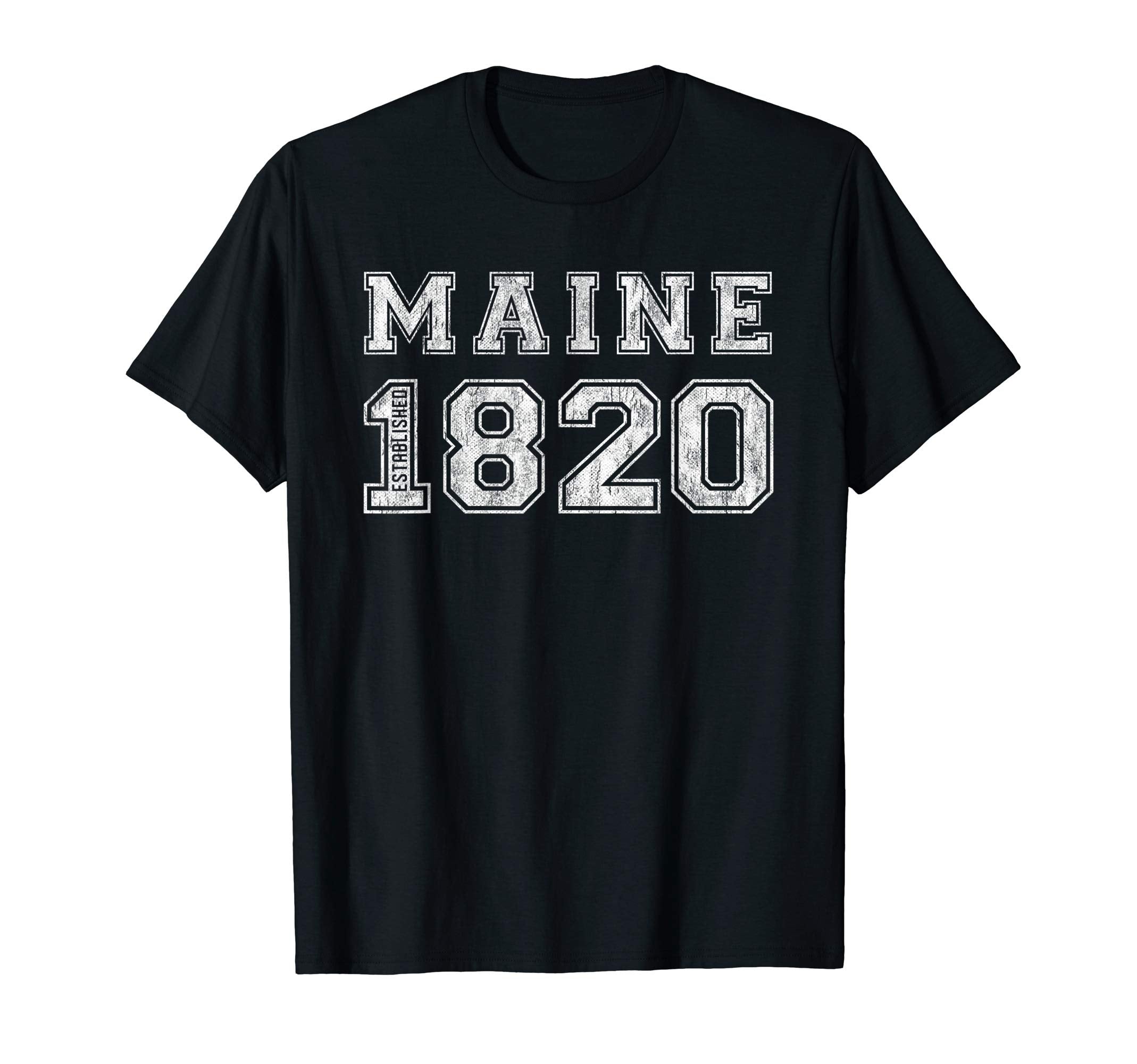 Maine 1820 Varsity Sports State T-Shirt - Fun Novelty Design for Adults - T-Shirt, Sweatshirt, Hoodie