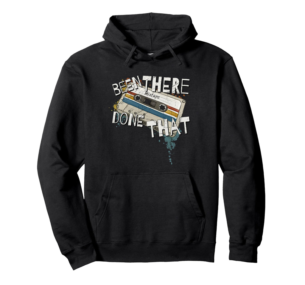 Been There Done That 90S Cassette Mixtape Hoodie - Unique Graphic Unisex - T-Shirt, Sweatshirt, Hoodie