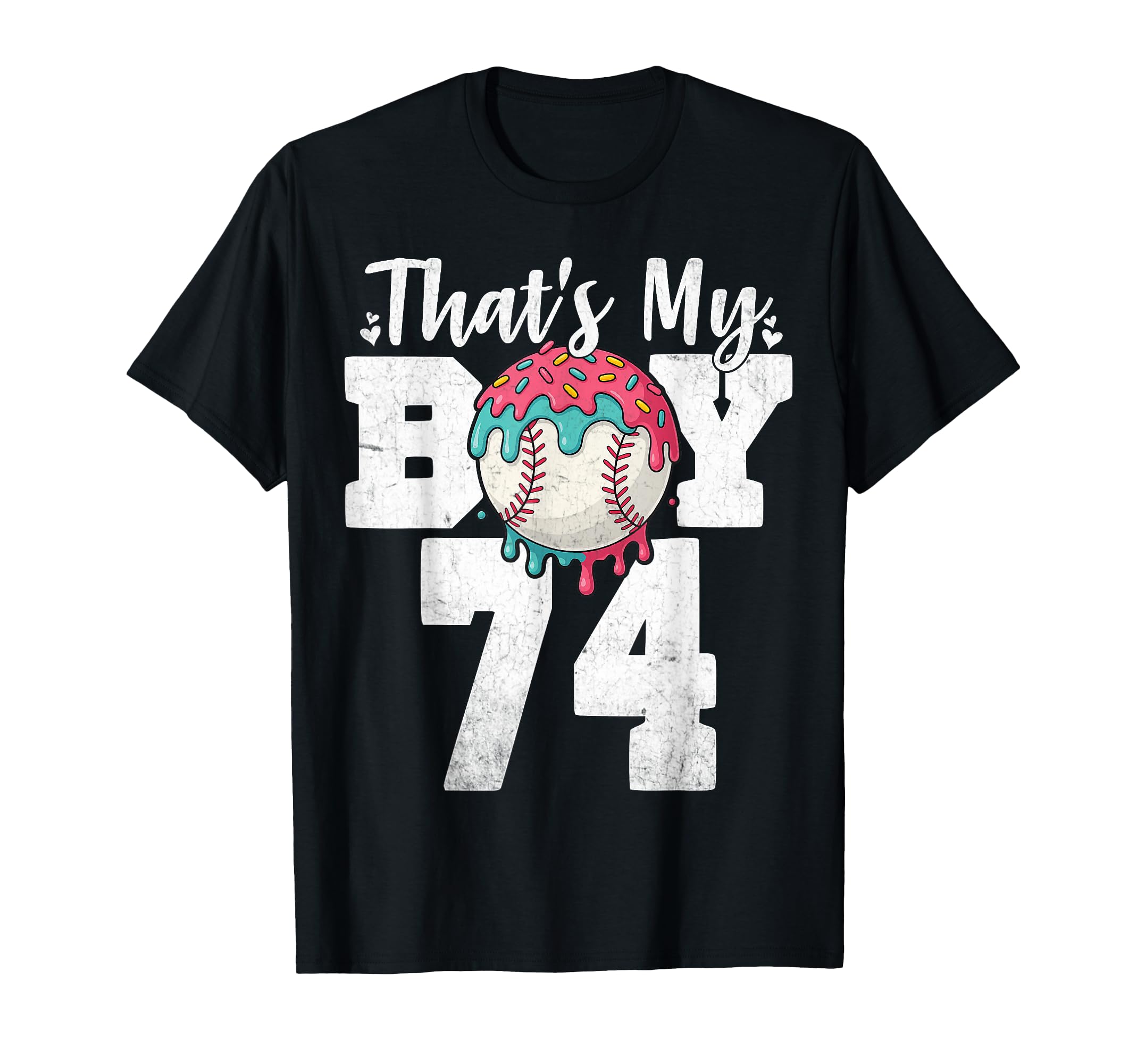 Thats My Baseball 74 Number Mom Dad T-Shirt - Aesthetic Graphic Men Women - T-Shirt, Sweatshirt, Hoodie