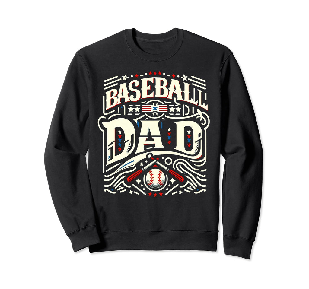 Baseball Dad Fathers Day Sweatshirt - Trendy Graphic for Adults - T-Shirt, Sweatshirt, Hoodie